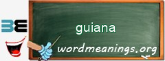 WordMeaning blackboard for guiana